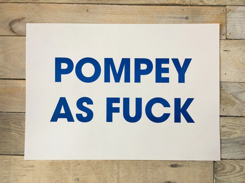 A3 POMPEY AS FUCK RISO PRINT - POMPEY TYPE SERIES - foursandeights